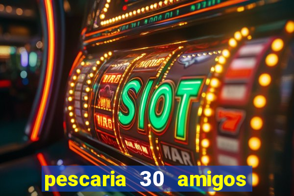 pescaria 30 amigos rio grande do sul video
